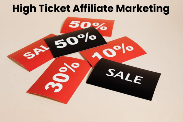 high ticket affiliate marketing